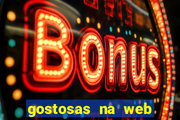 gostosas na web cam ao vivo